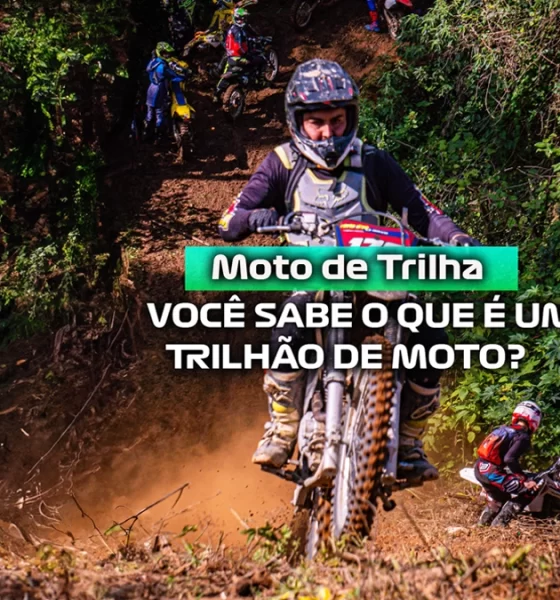 Você sabe o que é um Trilhão de Moto